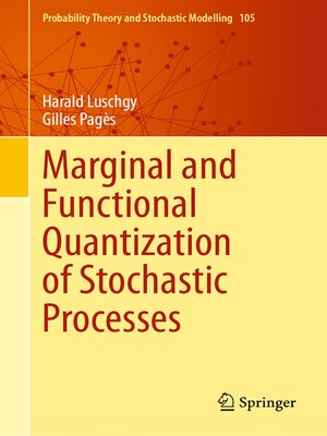 cover image of Marginal and Functional Quantization of Stochastic Processes